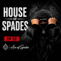 Ace of Spades - House of Spades EP 22 (Mid-Tempo Mix) by Ace of Spades