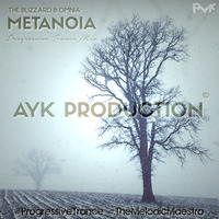 THE BLIZZARD & OMNIA - METANOIA (PROGRESSIVE TRANCE MIX) - DJ AYK by AYK