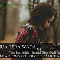 KYA HUA TERA WADA VS BEAUTIFUL THINGS -DJ SEANJAY MASHUP(FULL) by DJ SEANJAY