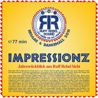 Ruff Rebel presents "Impressionz 2k13" by Ruff Rebel Sound