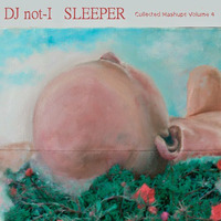 Collected Mashups Vol. 4: Sleeper