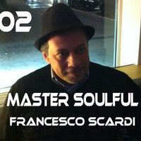 Master Soulful 2 by Francesco Scardi