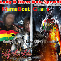 Mamabeat GH - Lady B Bless Last MAN Standing by The Lady B Bless Show