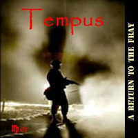 Tempus - "A Return To The Fray" by El Greebo & The Tempus Collective