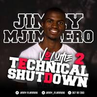 Jimmy Mjimmero - Technical Shutdown Vol.2 by Jimmy Mjimmero