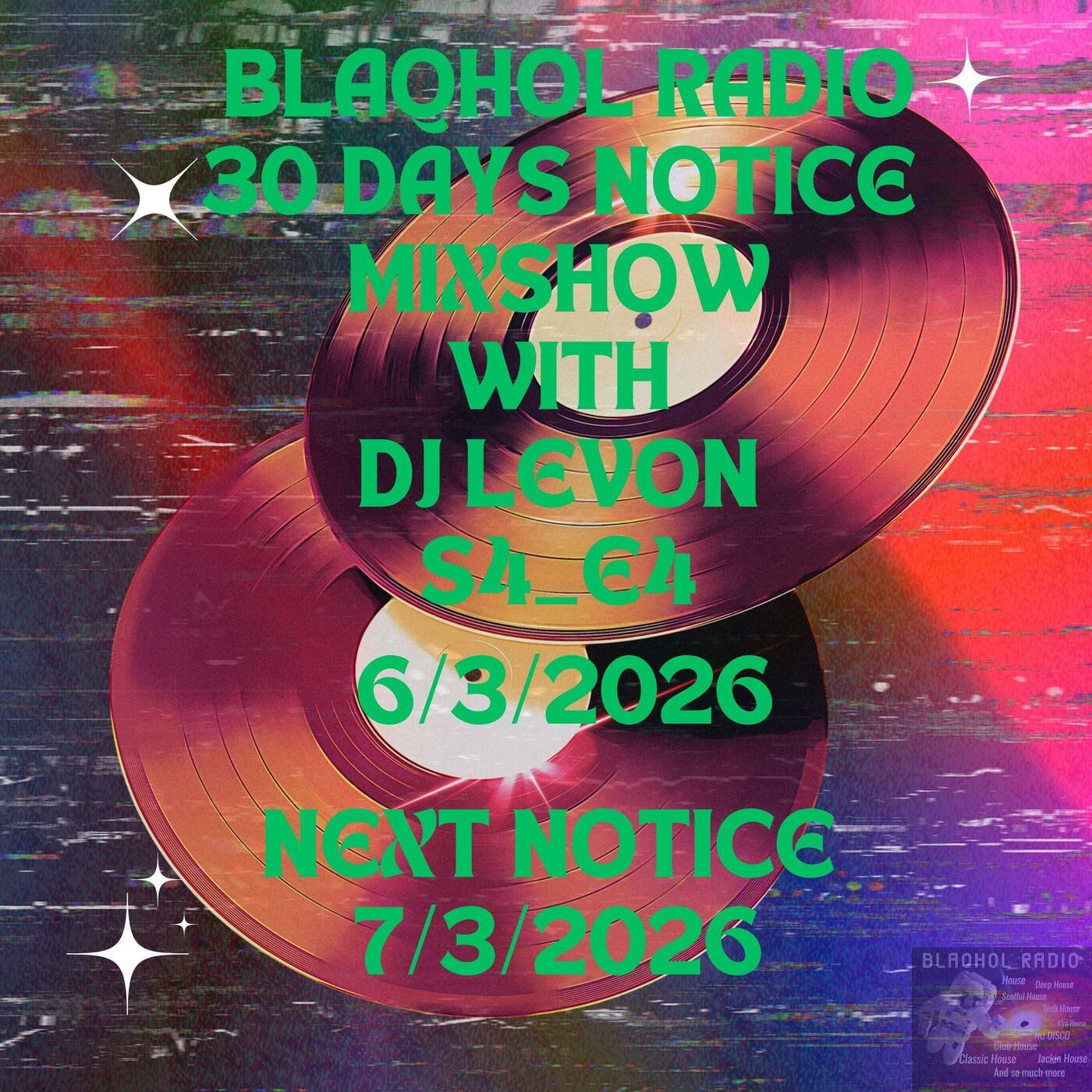 BLAQHOL RADIO 30 DAYS NOTICE MIXSHOW WITH Dj LeVon_S4_E5_ 6_3_26 episode artwork