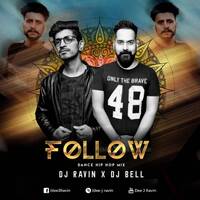Follow(Dance Hip Hop Mix) Dj Ravin Feat Dj Bell by Dj Ravin Official