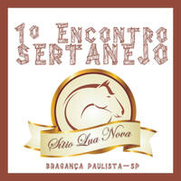 SÍTIO LUA NOVA 1º ENCONTRO SERTANEJO by Luciano Gomes