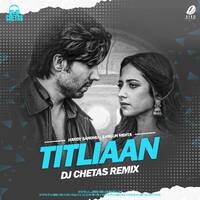 Titliaan Remix - DJ Chetas by All Indian DJs Drive