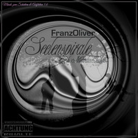 Musik zum Scheitern&amp;Aufstehen #oo5 (Seelenspirale) mixed by FranzOliver by FRANZ HAUSER aka iNkOgNiTo mOnGo