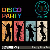 MIX SESSION #042 by DJ Ulisse Dapa