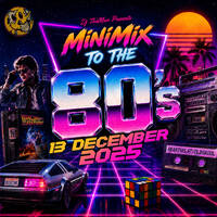 MiniMix To The 80s [13 December 2025] - Dj ThaMan by DJ ThaMan
