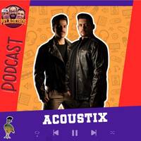 ACOUSTIX by Programa Peladeiros