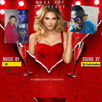 dj icebreaker SA FT DJ PHATMAN(MAAK OOP DIE HEKKE)
