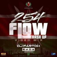 DJ PARTOH 254FLOW ARBANTONE MASHUP 2K24 by Dj Partoh
