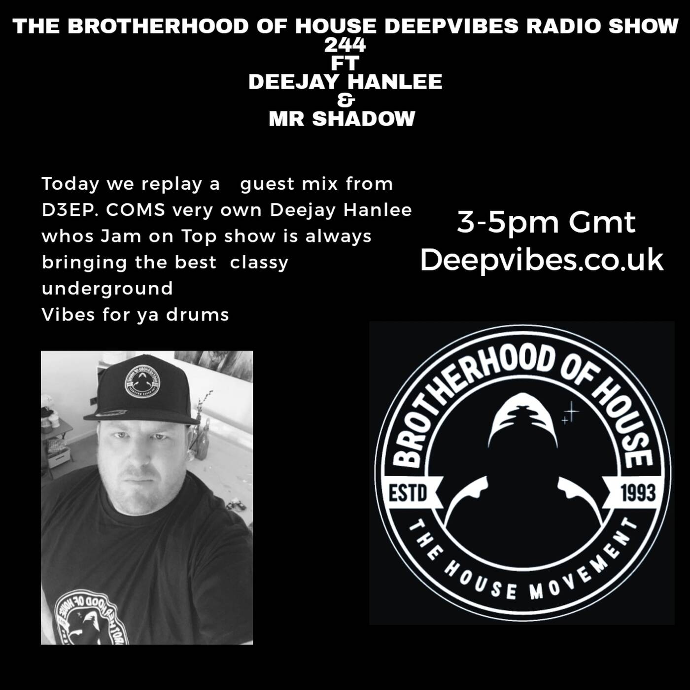 The Brotherhood Of House Deepvibes radio Show 244  ft Dj Hanlee &  Mr Shadow episode artwork
