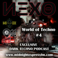 Nexo - WorldofTechno #4 - Exclusive Dark Techno Podcast by Manu Nexo