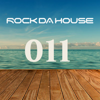 Dog Rock presents Rock Da House 011 by Dog Rock