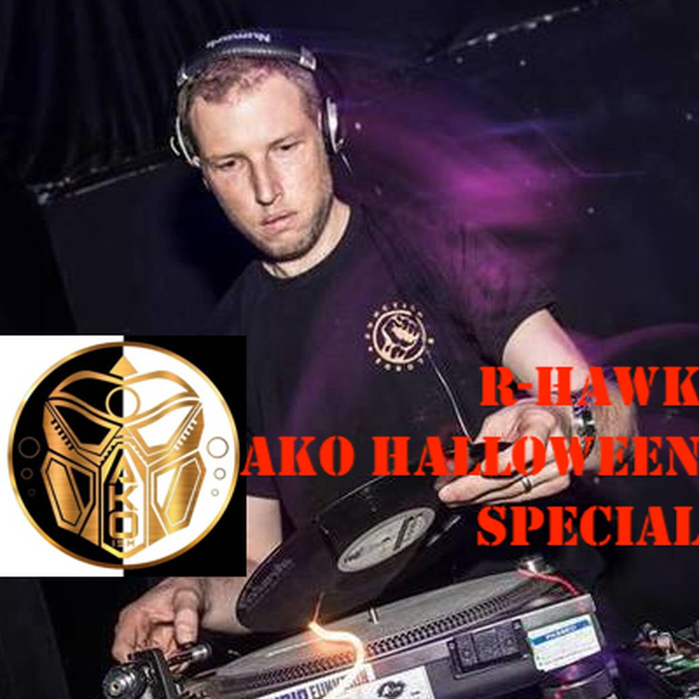 AKO Halloween Special - DJ R-Hawk - 01 Nov 2020 episode artwork