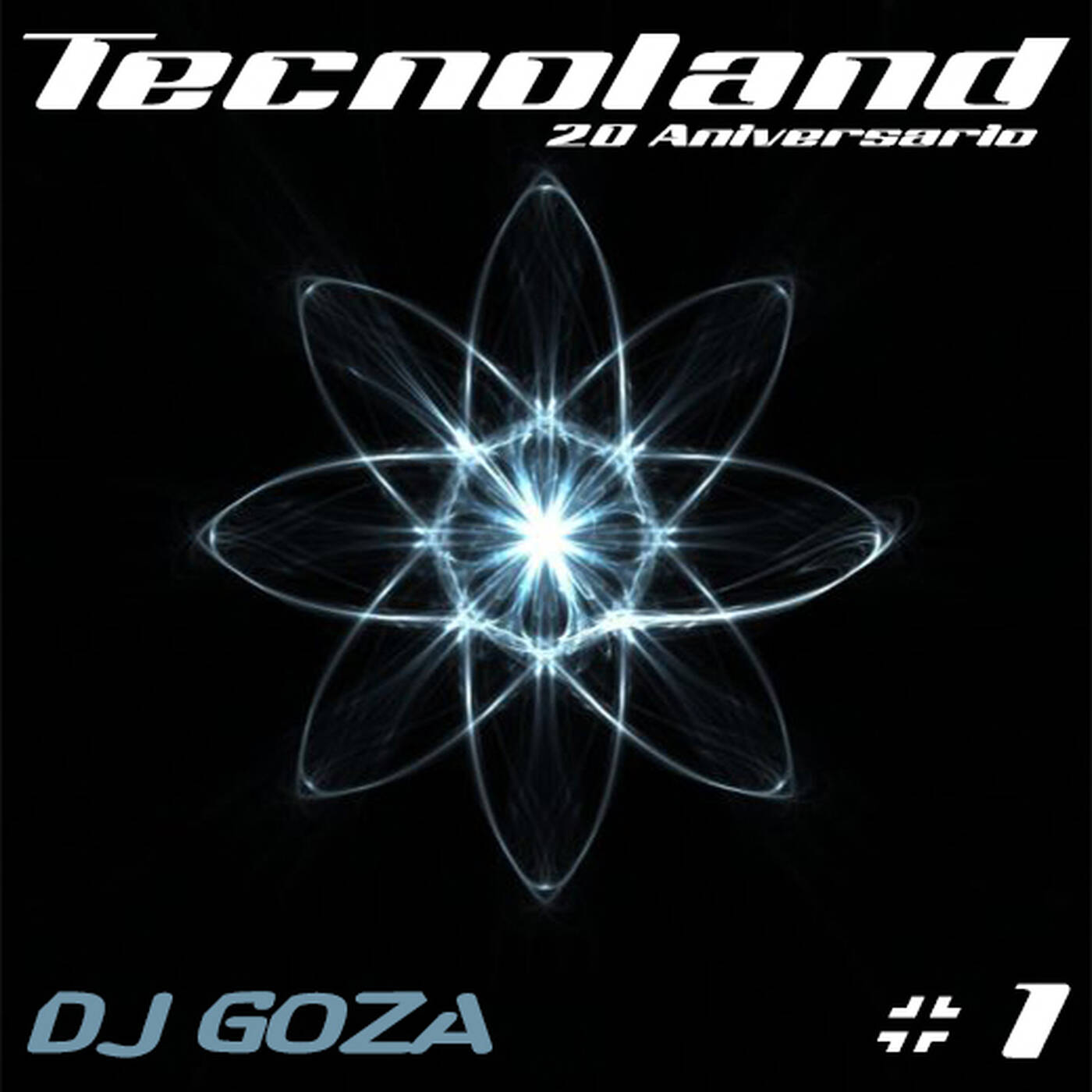 Tecnoland #1 (Dj GoZA) - 20ºAniversario episode artwork
