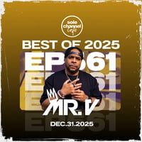 SCC561 - Sole Channel Cafe Radio Show Episode 561 - Hosted &amp; Mixed by Mr. V | Dec. 31st 2025 by The Sole Channel Cafe