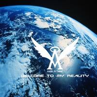 01 Welcome to my reality by DJ Angel's Twine (L'ange céleste de l'electro)