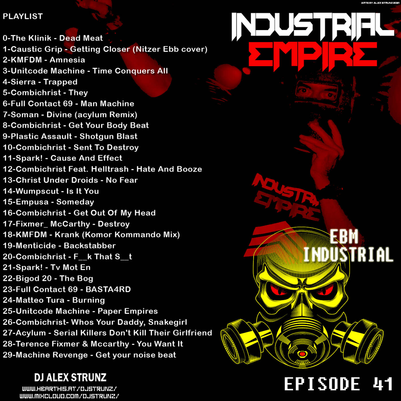 Dj Alex Strunz @ INDUSTRIAL EMPIRE XLI - EPISODE 41 - 06-09-2021 episode artwork