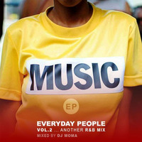 EVERYDAY PEOPLE VOL 2 ... Another R&amp;B Mix by mOma