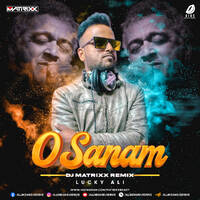 O Sanam (Remix 2022) - DJ Matrixx by All Indian DJs Drive
