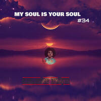 My Soul is Your Soul #34 by Exclusive Joints