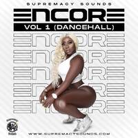Encore Vol 1 - Dancehall by supremacysounds