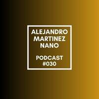 Nano Podcast#30 _05_11_23 by Alejandro Martínez Nano Dj