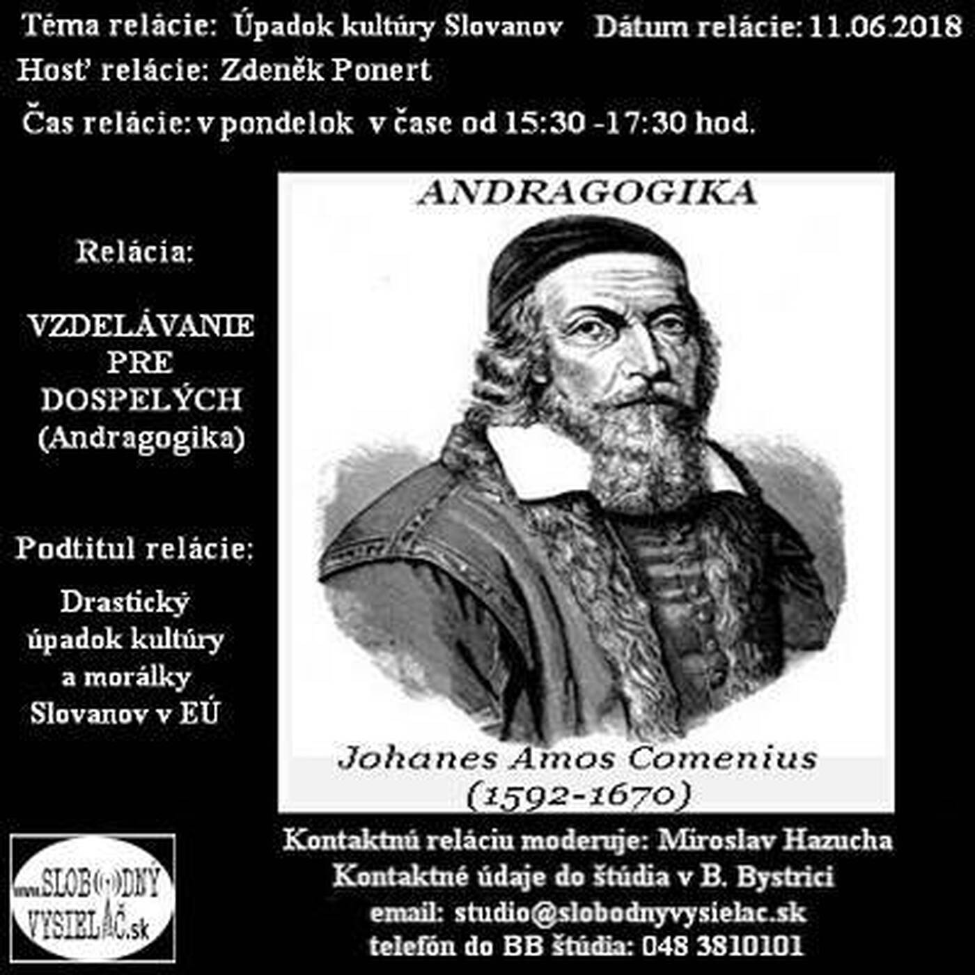 Vzdelávanie pre dospelých 100 - 2018-06-11 Úpadok kultúry Slovanov episode artwork