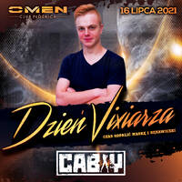 CABAY @ OMEN CLUB PŁOŚNICA - 3 DZIEŃ VIXIARZA - 16.07.2021 - by OMEN CLUB