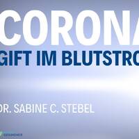 MUST SEE! Gift im Blutstrom - Corona Whistleblower - Dr. Sabine C. Stebel by NuoFlix