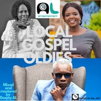 DEEJAY AL LOCAL GOSPEL OLDIES by DEEJAY AL #AL_ENT
