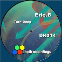 DR014 - Eric.B &ndash; Torn Deep