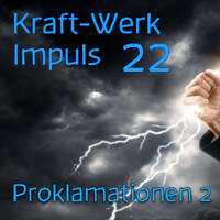 KRAFTVOLL-Biblische Proklamationen (22) [#0738] @Kraftwerk_MaxFichtner by Frank Vornheder