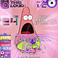 DJ VC - Play This Loud! Episode 24 - Twerkafied Vol - 2  (Party 103) by Dj VC