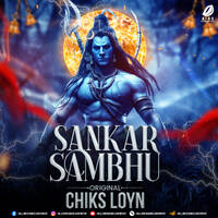 Sankar Sambhu (Original) - Chiks Loyn by All Indian DJs Drive