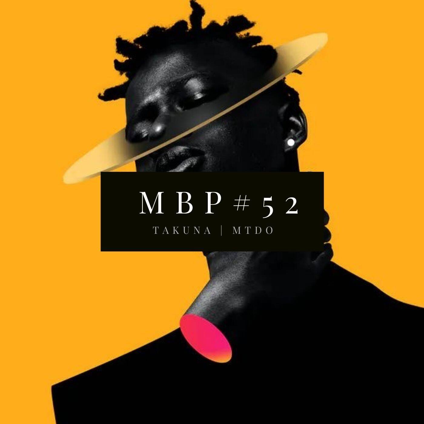 MBP #52 guest mix by MTDO (THE GIANT) episode artwork
