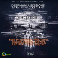 Deepmania Sessions V15 Mixed By Badee by Dakalo Ratshisusu