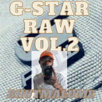 Dj Bhutmalume- G-Star Raw Vol2 by Bhut'Malume Madalagufetsi Ngwane