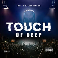 AfuriKhun - Touch Of Deep S01E01 by Afurikhun