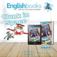 Clunk in Space &amp; EnglishBooks by EnglishBooks