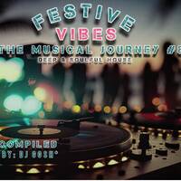 The Musical Journey #8(Festive Vibes) by Da Gosh