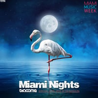 Miami Nights - Miami Music Week 2014 by GIACOMO