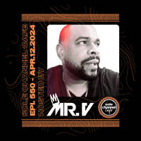 Sole Channel Cafe - Episode 550 - April 12th 2024 Hosted by Mr. V by The Sole Channel Cafe