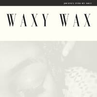 Waxy Wax - Journey Into My Soul (Refill) by Waxy Wax