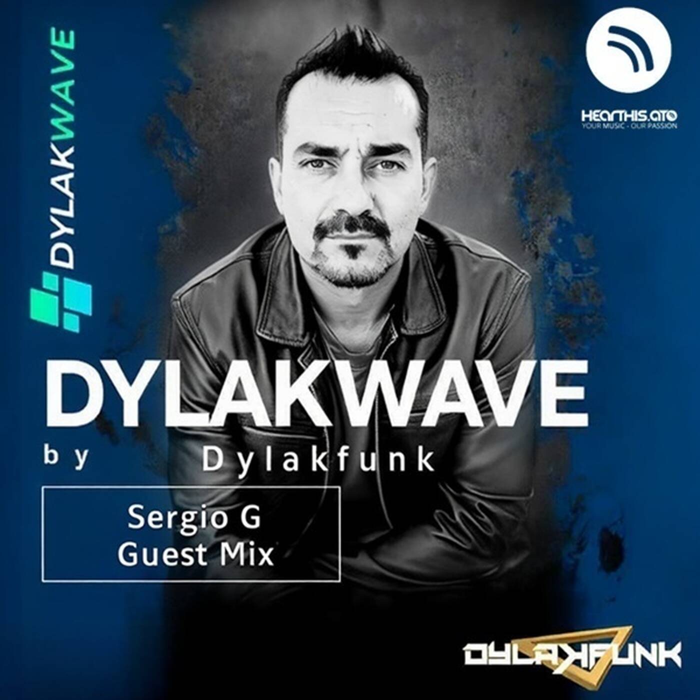 Dylakwave 44 - Sergio G (Residente Mandarina Club) [Special Guest Mix]